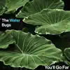 The Waterbugs - You'll Go Far (Hey Kid) - Single